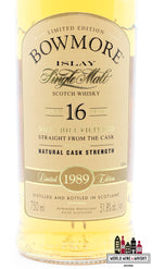 Bowmore 16 Years Old 1989 2005 Limited Edition - Straight from the Cask 51.8% 750ml - WORLD WINE WHISKY 