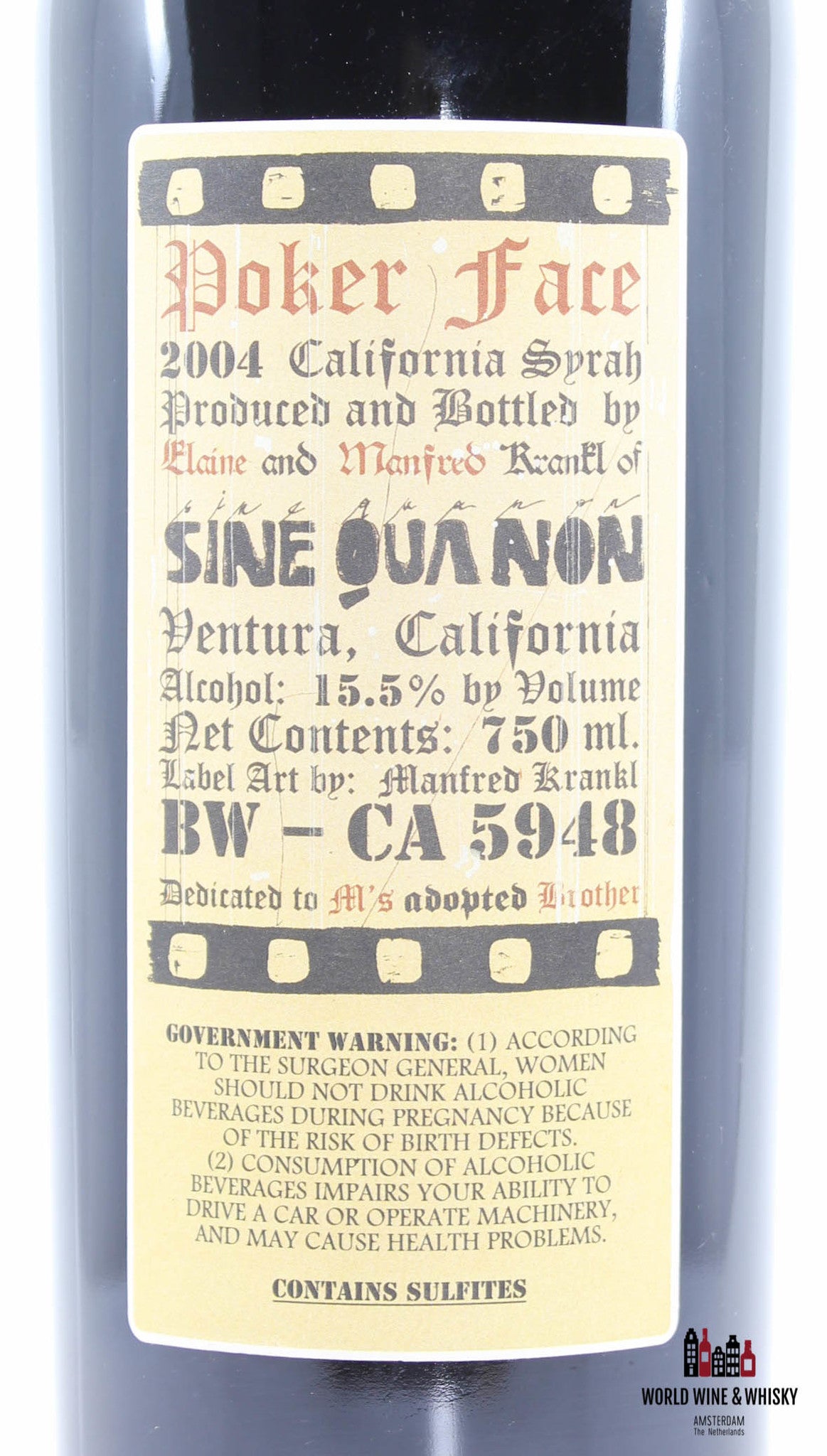 Sine Qua Non - Poker Face 2004 - Syrah 15,5% (100 Parker-punten)